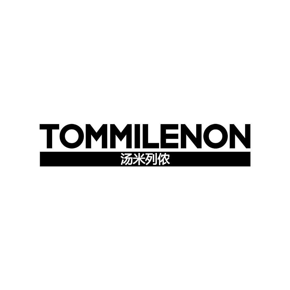 汤米列侬 tommilenon 商标分类:第25类 服装鞋帽 $0