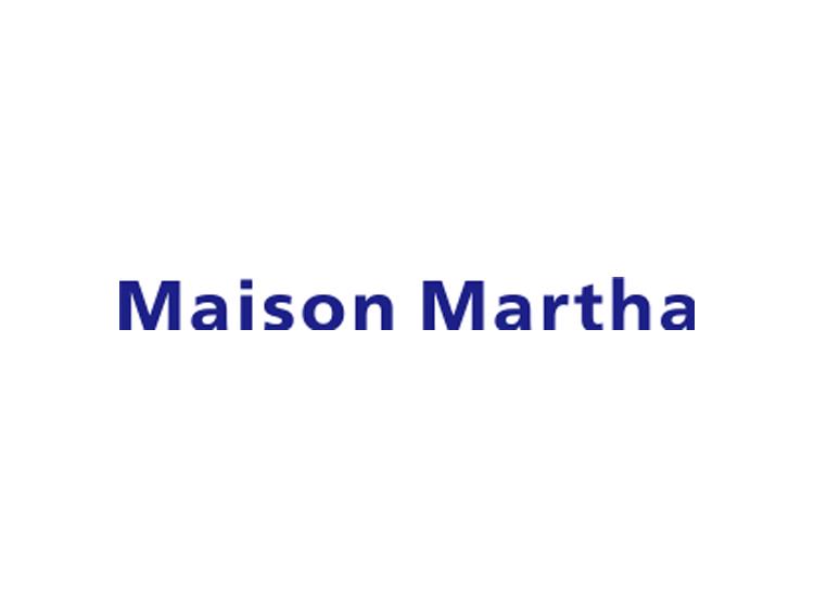 MAISON MARTHA