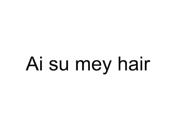 AI SU MEY HAIR