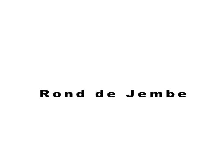 ROND DE JEMBE